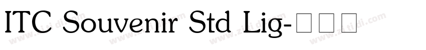 ITC Souvenir Std Lig字体转换